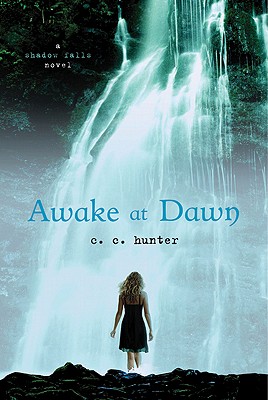 Awake at Dawn (A Shadow Falls Novel (2))