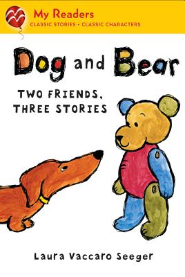 Dog and Bear: Two Friends, Three Stories (My Readers)