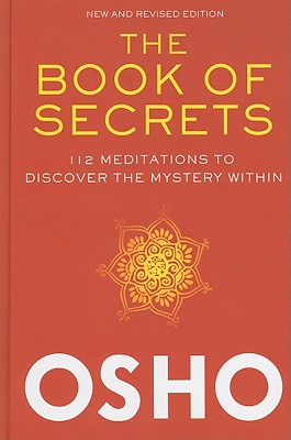 The Book of Secrets: 112 Meditations to Discover the Mystery Within