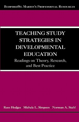 Image for Teaching Study Strategies in Developmental Education: Readings on Theory, Research, and Best Practice (Bedford/St. Martin's Professional Resources) Teaching Study Strategies in Developmental Education: Readings on Theory, Research, and Best Practice (Bedford/St. Martin's Professional Resources)