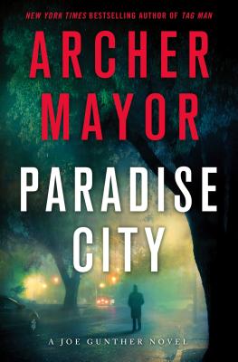 Paradise City: A Joe Gunther Novel