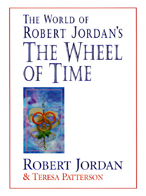 Image for The World of Robert Jordan's the Wheel of Time **SIGNED 1st Ed./1st Printing +Photo**