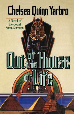 Image for Out of the House of Life: A Novel of the Count Saint-Germain (St. Germain, 5)