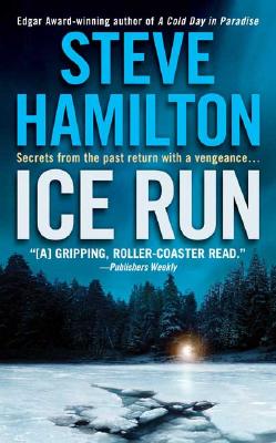 Ice Run: An Alex McKnight Novel (Alex McKnight Novels)
