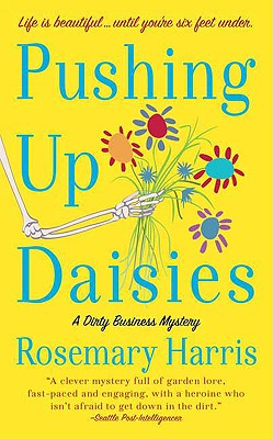Pushing Up Daisies (Dirty Business Mysteries)