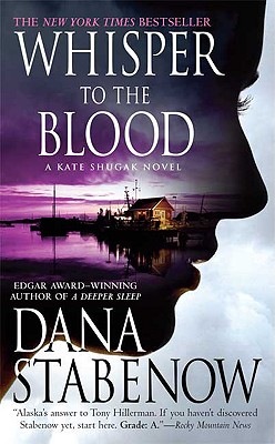Whisper to the Blood (Kate Shugak Mysteries)