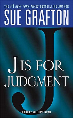 'J' is for Judgment (The Kinsey Millhone Alphabet Mysteries)
