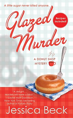 Image for Glazed Murder: A Donut Shop Mystery (Donut Shop Mysteries, 1) Glazed Murder: A Donut Shop Mystery (Donut Shop Mysteries, 1)