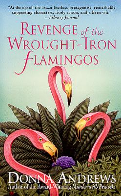 Revenge of the Wrought-Iron Flamingos (Meg Langslow Mysteries)