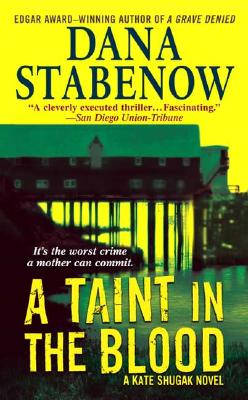 A Taint in the Blood: A Kate Shugak Novel (Kate Shugak Mysteries)