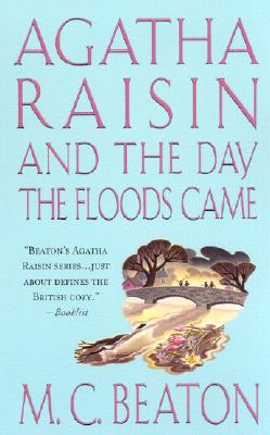 Image for Agatha Raisin and the Day the Floods Came (Agatha Raisin Mysteries, No. 12)