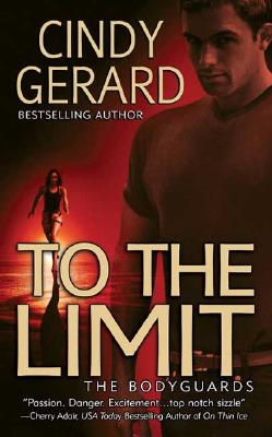 To the Limit (The Bodyguards, Book 2)