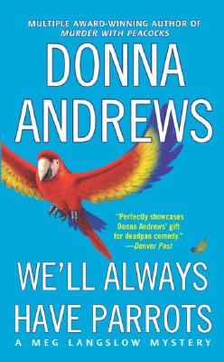 We'll Always Have Parrots, Andrews, Donna We'll Always Have Parrots, Andrews, Donna