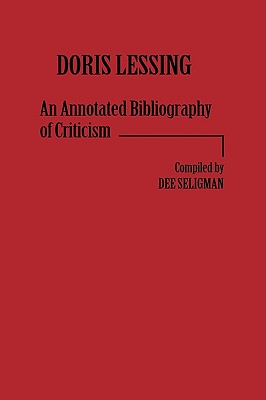 Doris Lessing: An Annotated Bibliography of Criticism