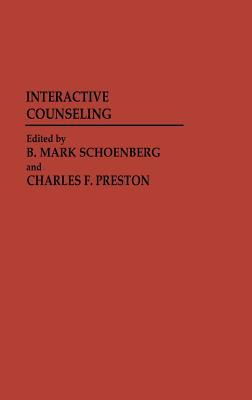 Interactive Counseling [Contributions in Psychology No. 2]