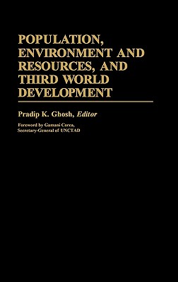 Population, Environment and Resources, and Third World Development [International Development Resource Books No. 5]