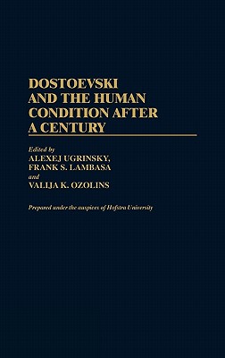 Dostoevski and the Human Condition After a Century (Contributions to the Study of World Literature)