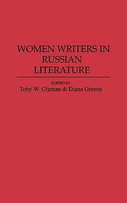 Image for Women Writers in Russian Literature: (Contributions to the Study of World Literature) Women Writers in Russian Literature: (Contributions to the Study of World Literature)