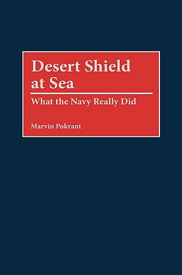 Desert Storm at Sea: What the Navy Really Did.