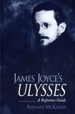 James Joyce's Ulysses: A Reference Guide