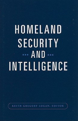 Homeland Security and Intelligence (Praeger Security International)