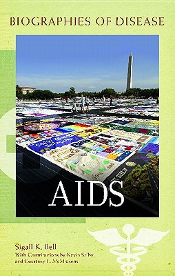 AIDS (Biographies of Disease)