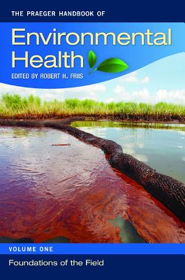 The Praeger Handbook of Environmental Health (4 Volume Set)