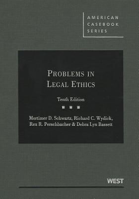 Problems in Legal Ethics (American Casebook Series)
