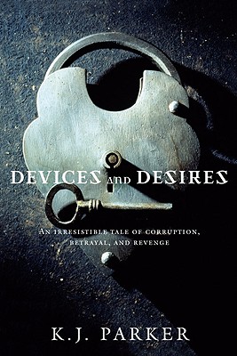 Devices and Desires (The Engineer Trilogy 1)