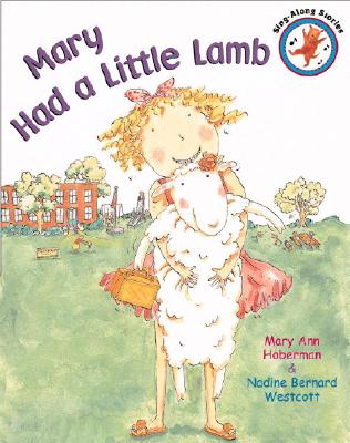 Mary Had a Little Lamb (Sing-Along Stories)