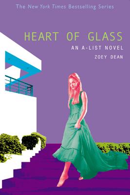HEART OF GLASS: A-LIST NOVEL