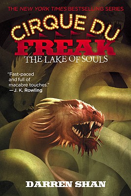 Cirque Du Freak #10: The Lake of Souls: Book 10 in the Saga of Darren Shan (Cirque Du Freak: the Saga of Darren Shan)