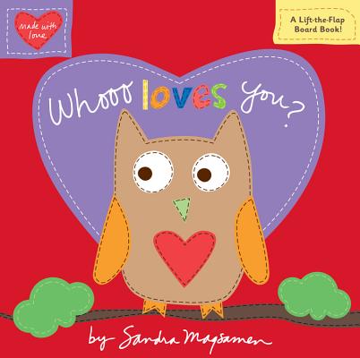 Whooo Loves You (Padded Cloth Covers with Lift-the-Flaps)