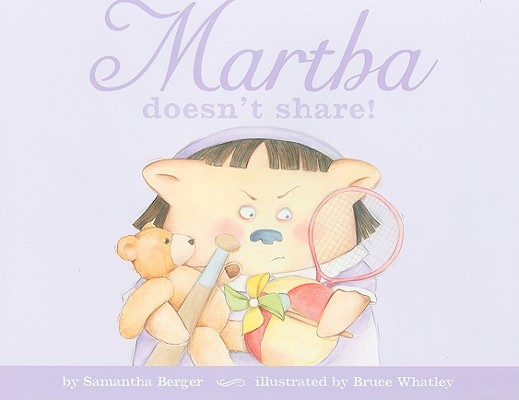 Martha doesn't share!