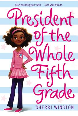 Image for President of the Whole Fifth Grade (President Series, 1)