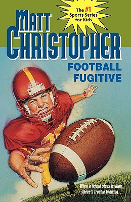 Image for Football Fugitive (Matt Christopher Sports Classics) Football Fugitive (Matt Christopher Sports Classics)