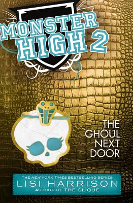 Monster High: The Ghoul Next Door