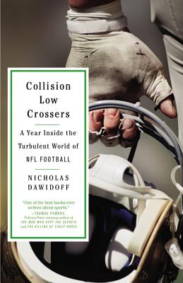 Image for Collision Low Crossers: A Year Inside the Turbulent World of NFL Football