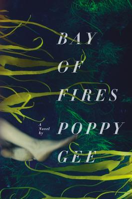 Bay Of Fires: A Novel