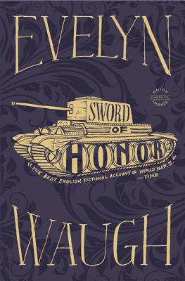 Sword of Honor, Evelyn Waugh Sword of Honor, Evelyn Waugh