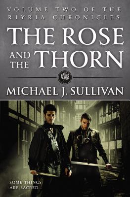Image for Rose And The Thorn: Book Two Of The Riyria Chronicles Rose And The Thorn: Book Two Of The Riyria Chronicles