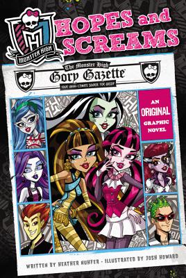 Monster High: Hopes and Screams: An Original Graphic Novel