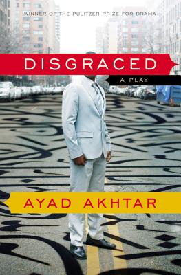 Image for Disgraced: A Play