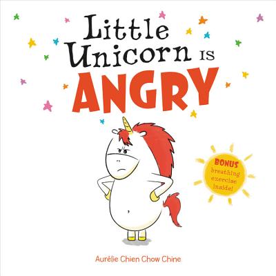 Little Unicorn Is Angry (Little Unicorn, 1)