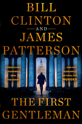 FIRST GENTLEMAN, THE A THRILLER