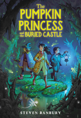 PUMPKIN PRINCESS AND THE BURIED CASTLE, THE (THE PUMPKIN PRINCESS #2)
