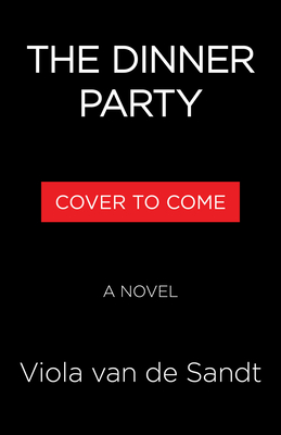 DINNER PARTY, THE A NOVEL