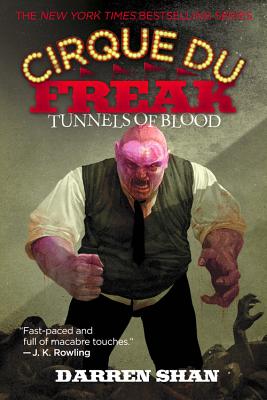 Cirque Du Freak #3: Tunnels of Blood: Book 3 in the Saga of Darren Shan (Cirque Du Freak: the Saga of Darren Shan)
