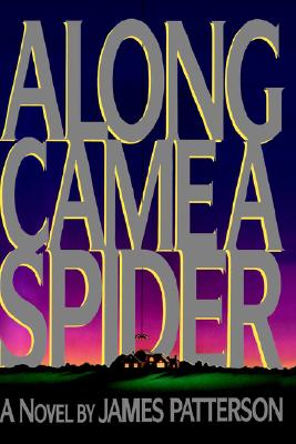 Image for Along Came a Spider (Alex Cross)