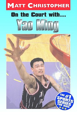 On the Court With.Yao Ming
